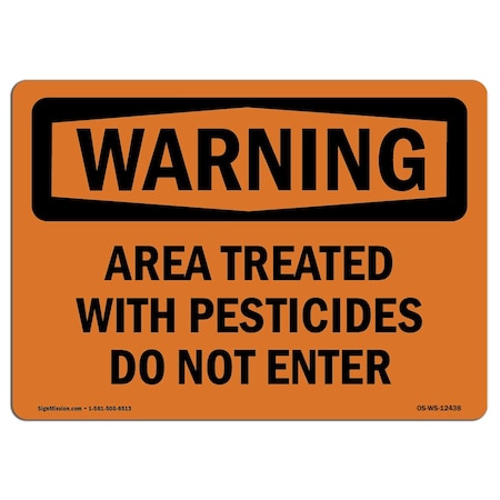 Signmission Safety Sign, OSHA WARNING, 5" Height, 7" Width, Treated With Pesticides Do Not Enter, Landscape OS-WS-D-57-L-12438